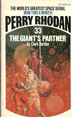 Perry Rhodan 33: The Giant's Partner