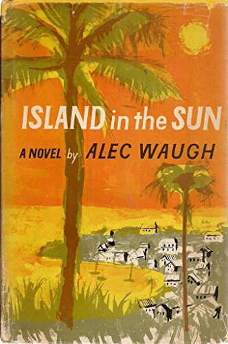 Island in the Sun: A Story of the 1950's Set in the West Indies