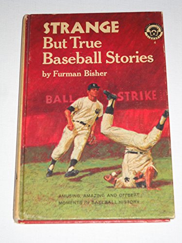 Strange But True Baseball Stories