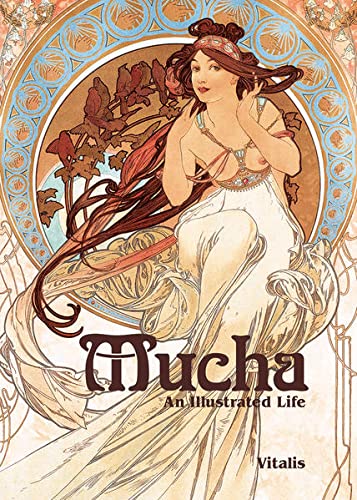 Mucha: An Illustrated Life