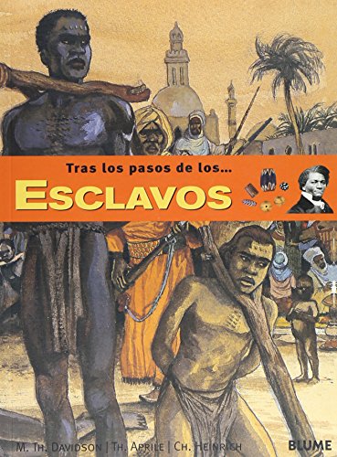 Los esclavos (Tras los pasos de . . . Series)