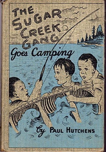 The Sugar Creek Gang Goes Camping (The Lost Campers)