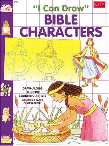 I Can Draw Bible Characters (I Can Draw Series)