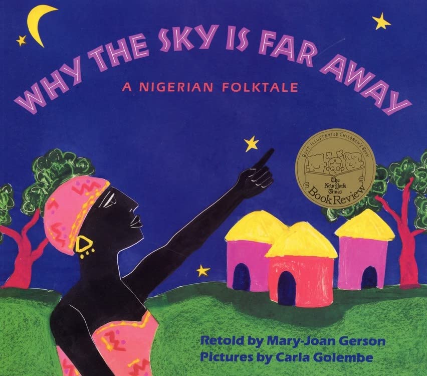 Why The Sky Is Far Away: A Nigerian Folktale