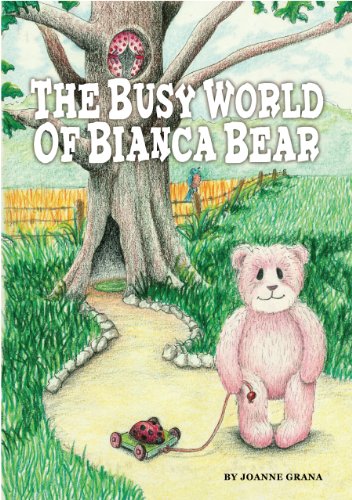 The Busy World of Bianca Bear