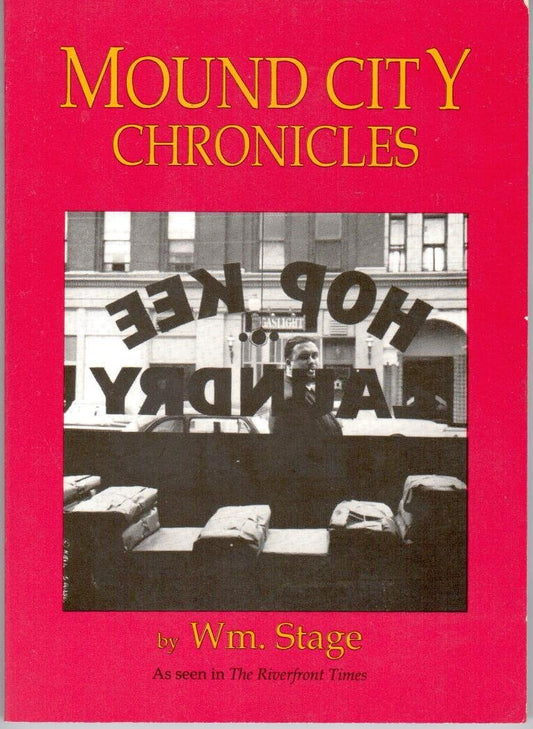 Mound City Chronicles [Paperback] Wm Stage